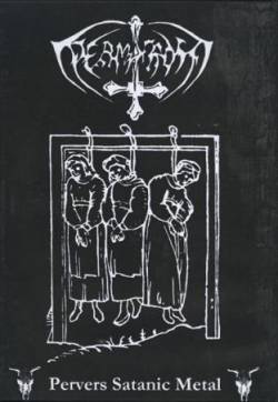 Permafrost (GER) : Pervers Satanic Metal